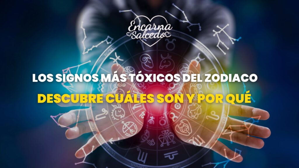 los signos más tóxicos del zodiaco