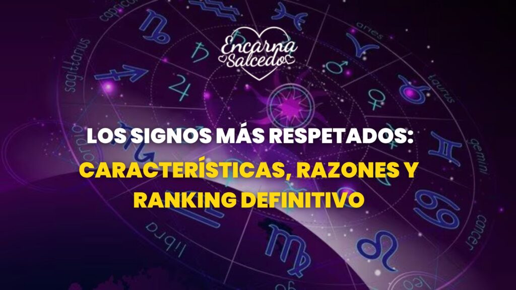 Los signos más respetados