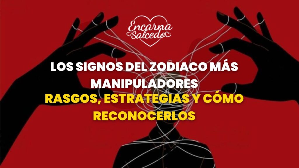 los signos del zodiaco más manipuladores