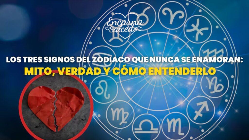 Los 3 signos del zodiaco que nunca se enamoran