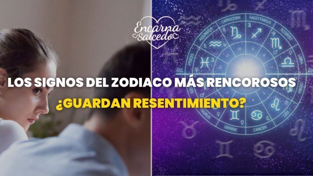 Los signos del zodiaco más rencorosos