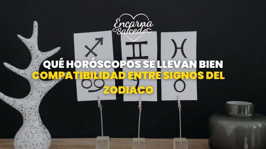 Que horóscopos se llevan bien